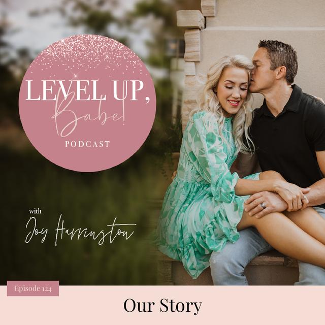 124. Our Story - podcast episode cover