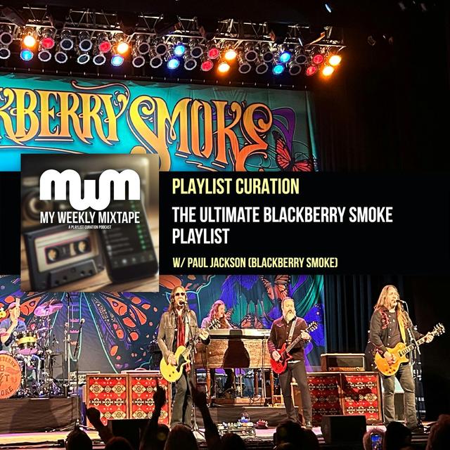 The Ultimate Blackberry Smoke Playlist (w/ Paul Jackson of Blackberry Smoke) - podcast episode cover