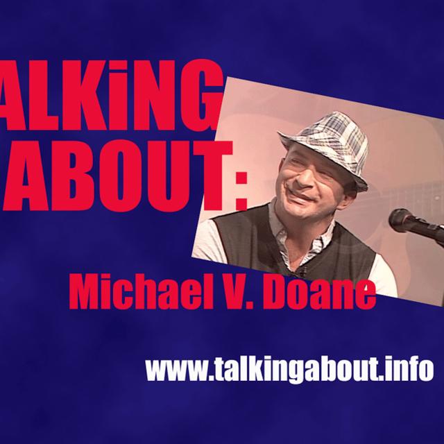 Talking About: Michael V Doane - podcast episode cover