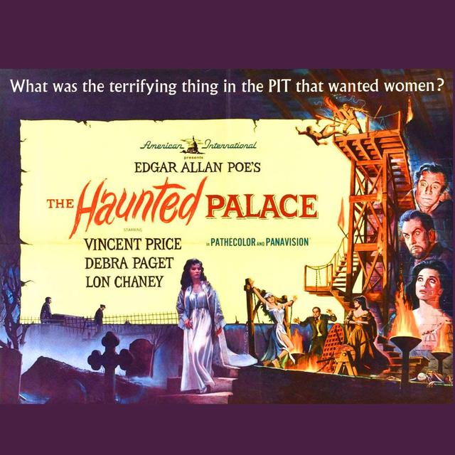 Monster Movie Happy Hour, Ep. 53, "The Haunted Palace" - podcast episode cover
