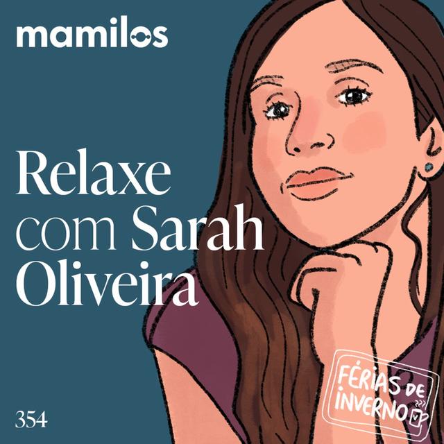 Relaxe com Sarah Oliveira - podcast episode cover