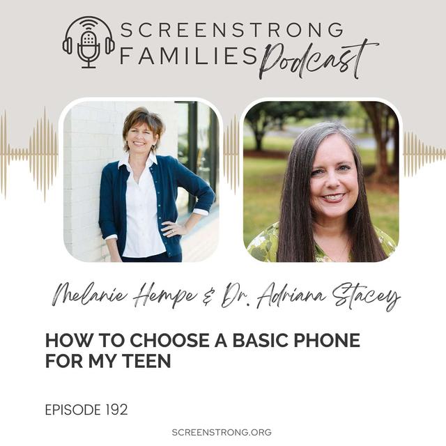 How to Choose a Basic Phone for My Teen with Dr. Adriana Stacey (#192) - podcast episode cover