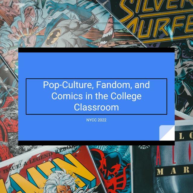 Pop-Culture, Fandom, and Comics in the College Classroom - podcast episode cover
