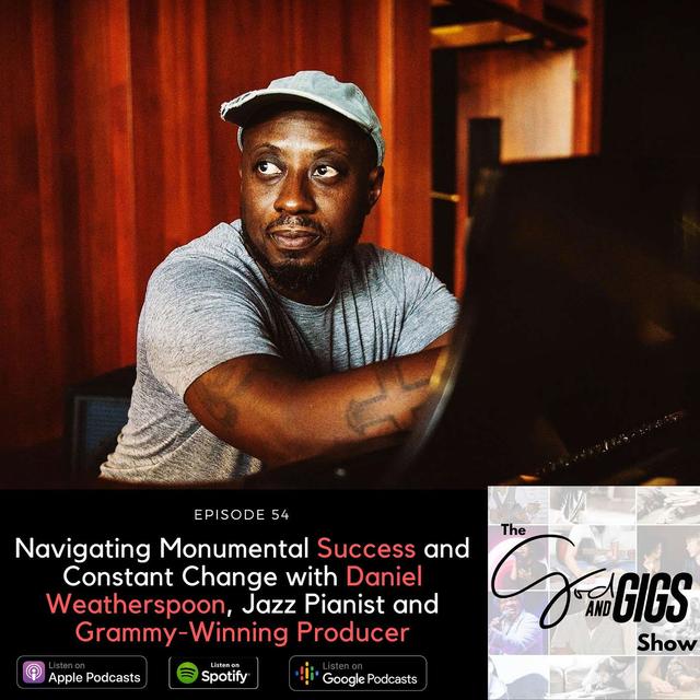 How to Make the Best of Success: Insights from Jazz Pianist / Producer Daniel Weatherspoon - podcast episode cover