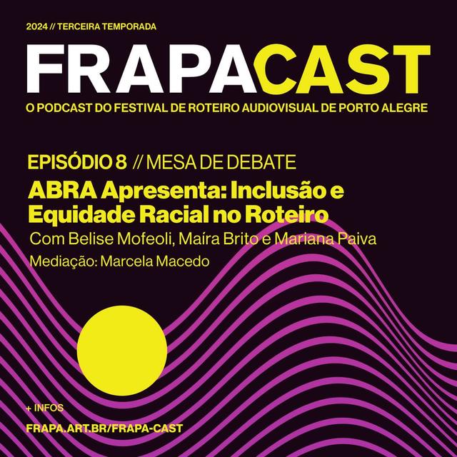 S03E08: ABRA apresenta - Mesa de Debate: Inclusão e Equidade Racial no Roteiro - podcast episode cover