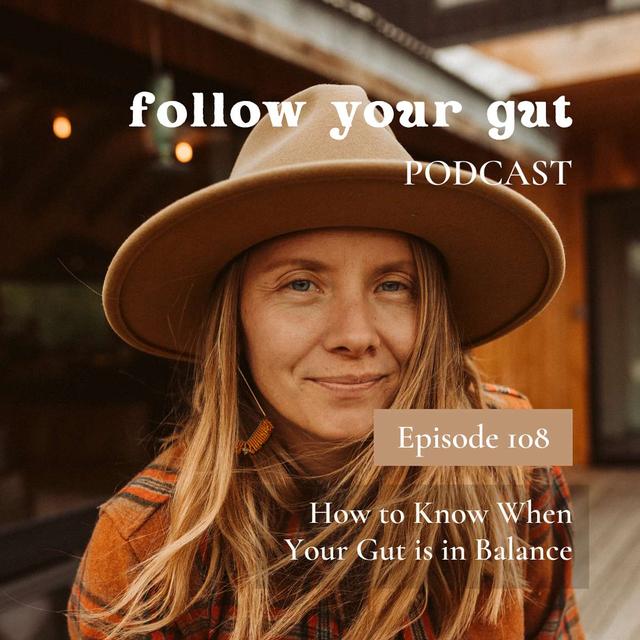 How to Know When Your Gut is in Balance - podcast episode cover