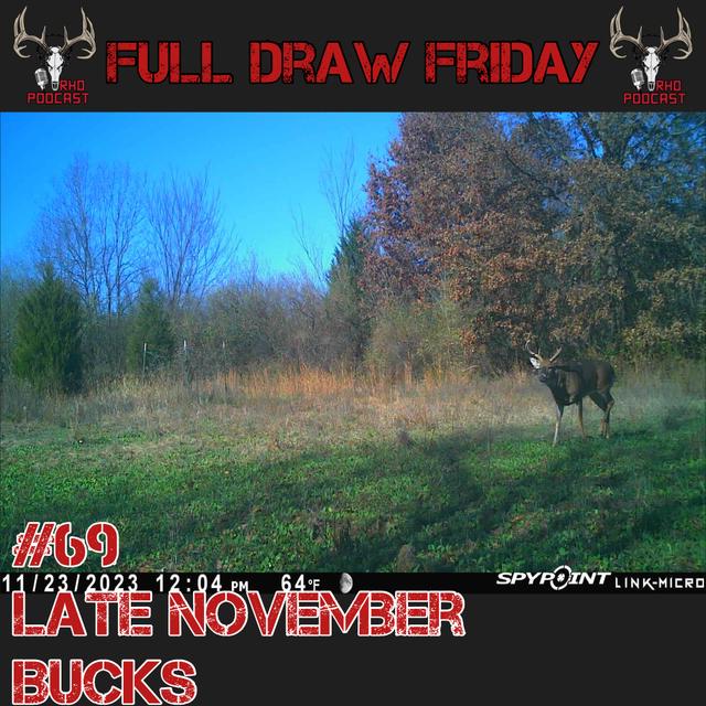 Late November Bucks | Full Draw Friday #69 - podcast episode cover