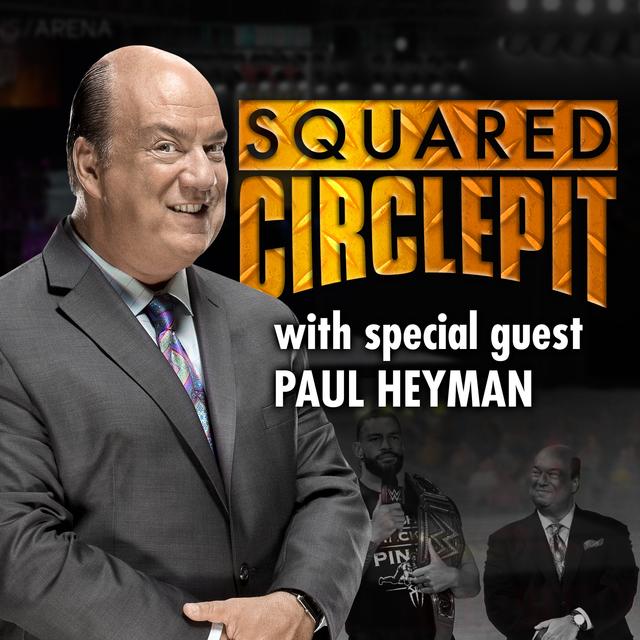 Squared Circle Pit #76 - Paul Heyman talks ECW music licensing, first concert - podcast episode cover
