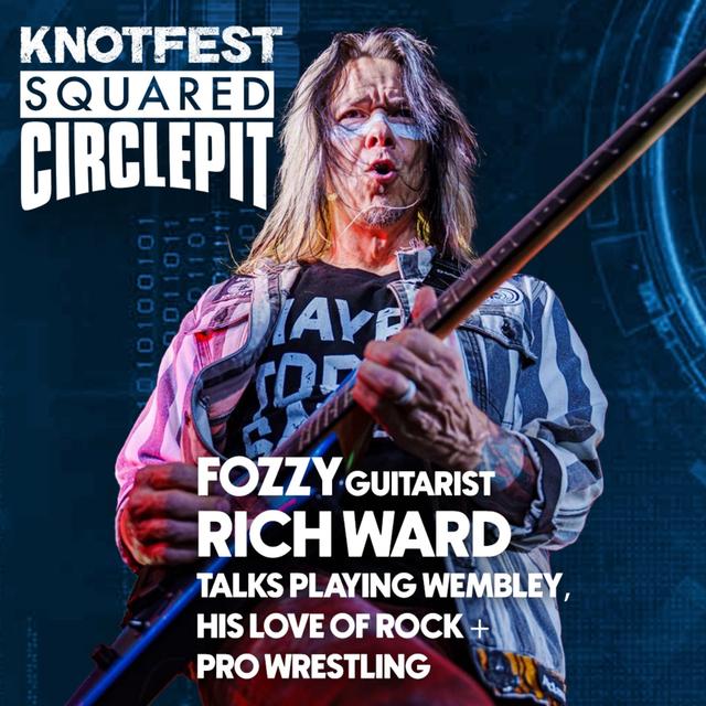 Squared Circle Pit #103 - Fozzy's Rich Ward Talks Playing Wembley, WCW Cameos in Stuck Mojo Video - podcast episode cover