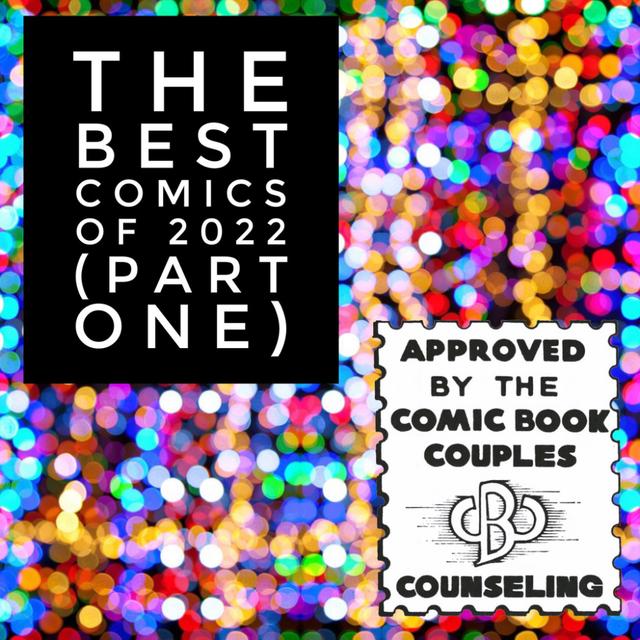 The Best Comics of 2022 (Part One) - podcast episode cover