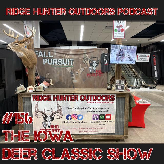 The Iowa Deer Classic Show | RHO Podcast #156 - podcast episode cover