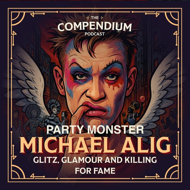 Michael Alig: Glitz, Glamour and Killing for Fame - podcast episode cover