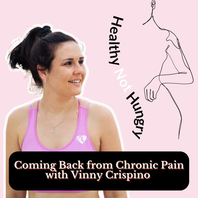Coming Back from Chronic Pain with Vinny Crispino - podcast episode cover