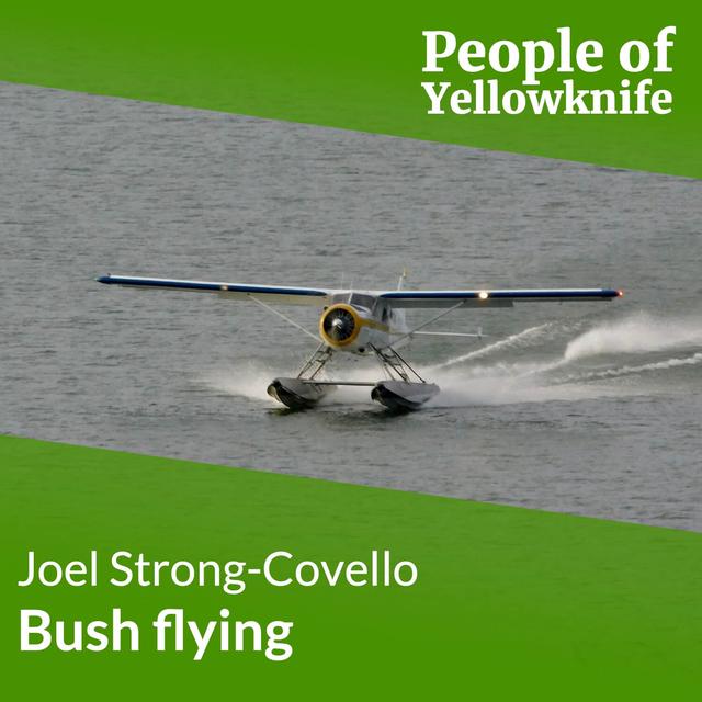 Bush flying: Joel Strong-Covello - podcast episode cover