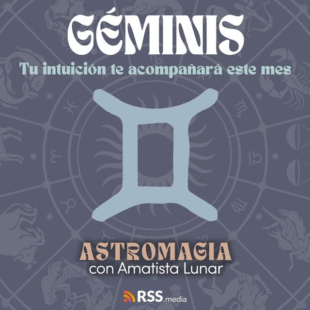 Géminis - Horóscopo Junio 2024 - Tu Intuición Te Acompañará Este Mes. - podcast episode cover