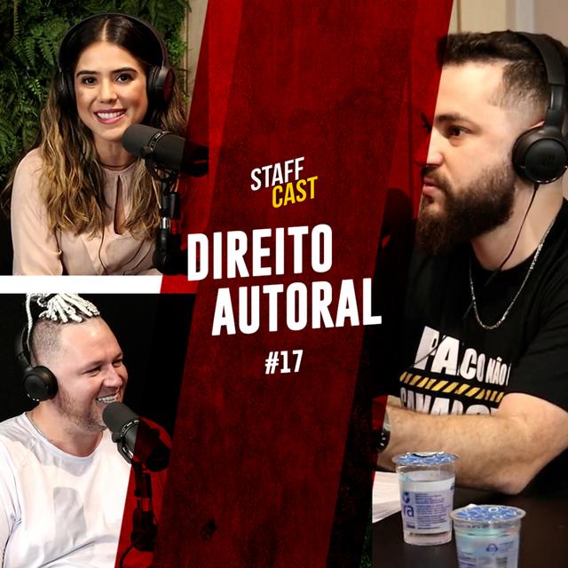 Camila & Nauilan (Direito Autoral) StaffCast 017 - podcast episode cover