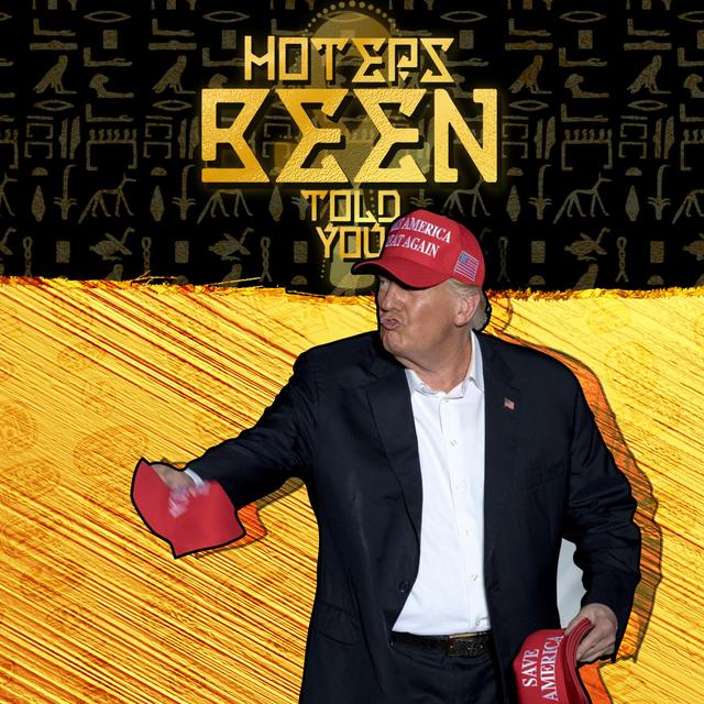 Hoteps BEEN Told You 244 - Trump Visits East Palestine, Ohio and more - podcast episode cover