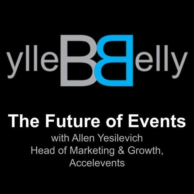 The Future of Events with Allen Yesilevich from Accelevents - podcast episode cover