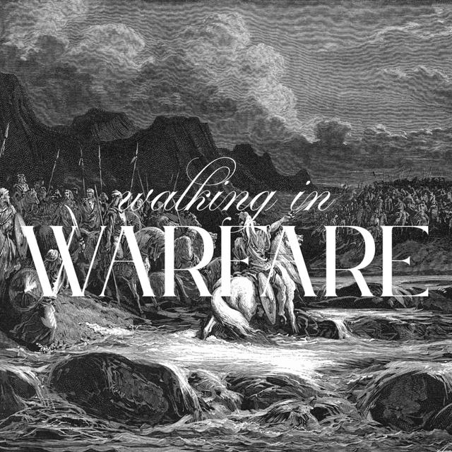 Walking in Warfare: Part 2 - podcast episode cover