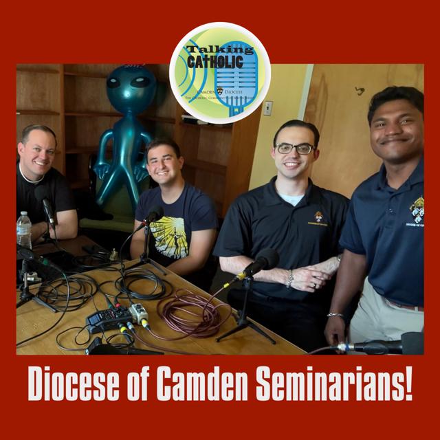 Diocese of Camden Seminarians! - podcast episode cover