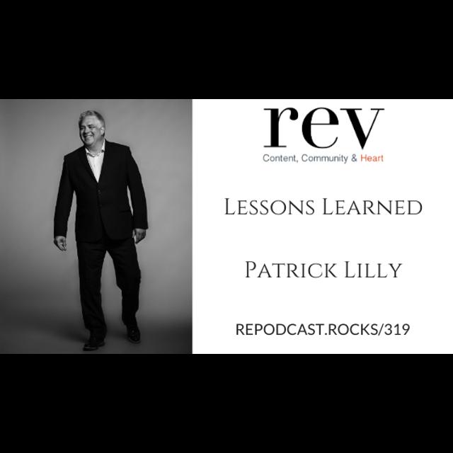319 - Lessons Learned with Patrick Lilly - podcast episode cover