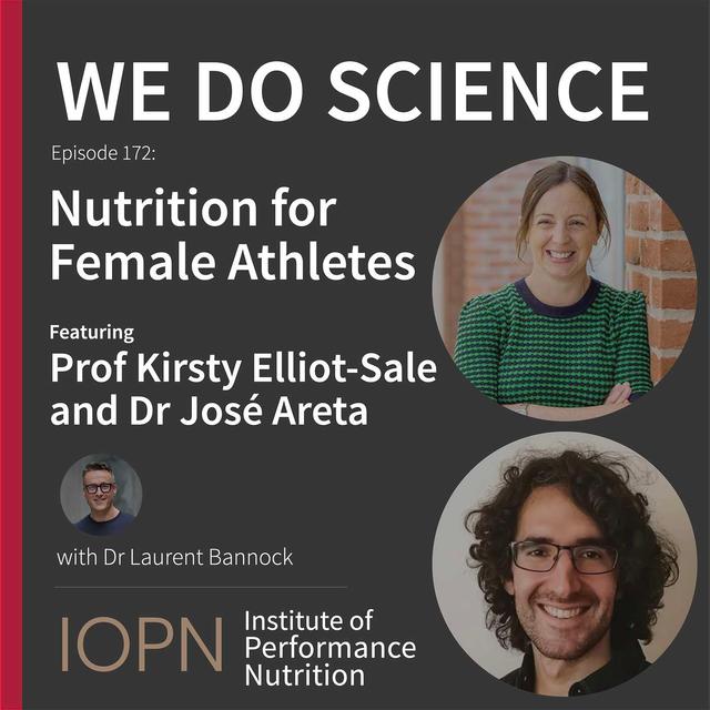 "Nutrition for Female Athletes" with Professor Kirsty Elliot-Sale and Dr José Areta - podcast episode cover