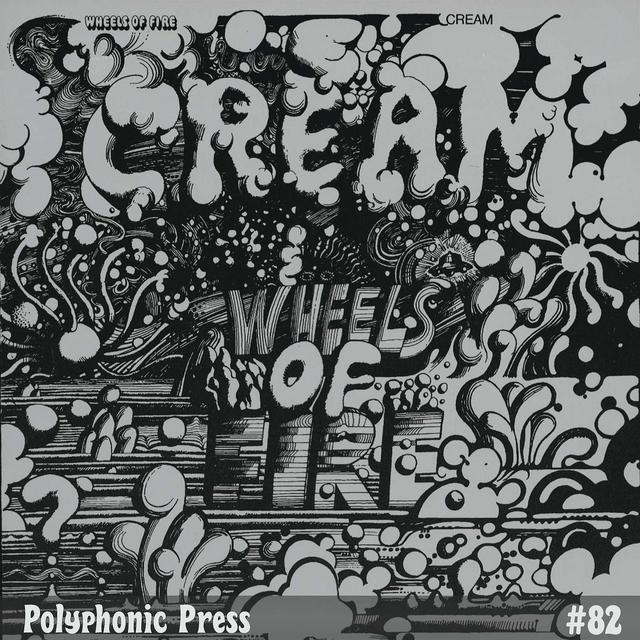 Wheels of Fire by Cream - Ep. 82 - podcast episode cover