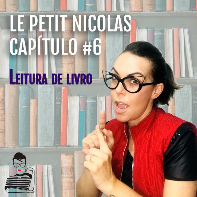 Live #21 - Le Petit Nicolas | Capítulo 6 - Rex - podcast episode cover