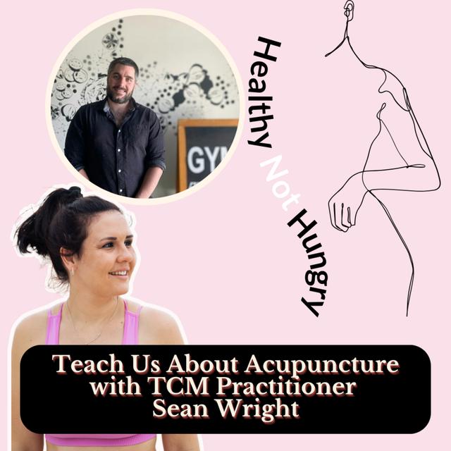 Teach Us About Acupuncture with TCM Practitioner Sean Wright - podcast episode cover