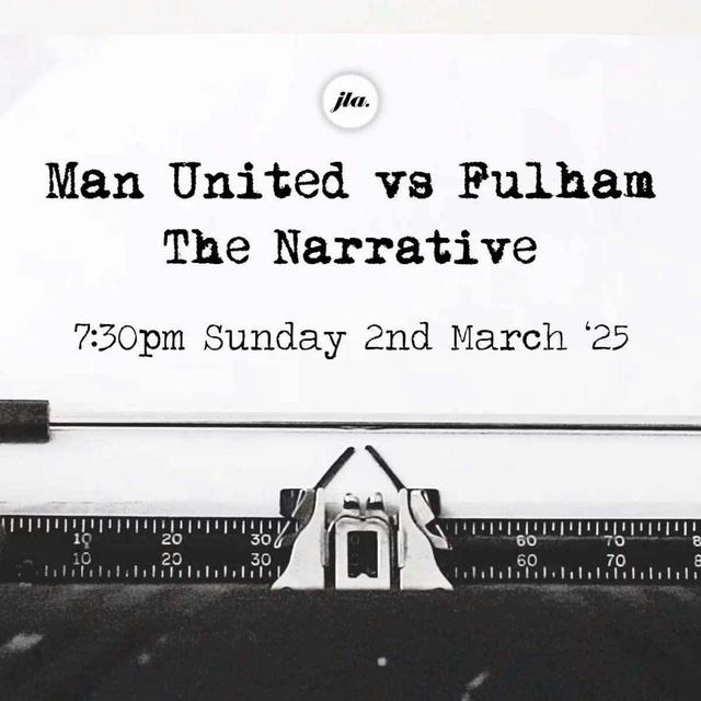 Man United v Fulham, The Narrative. - podcast episode cover
