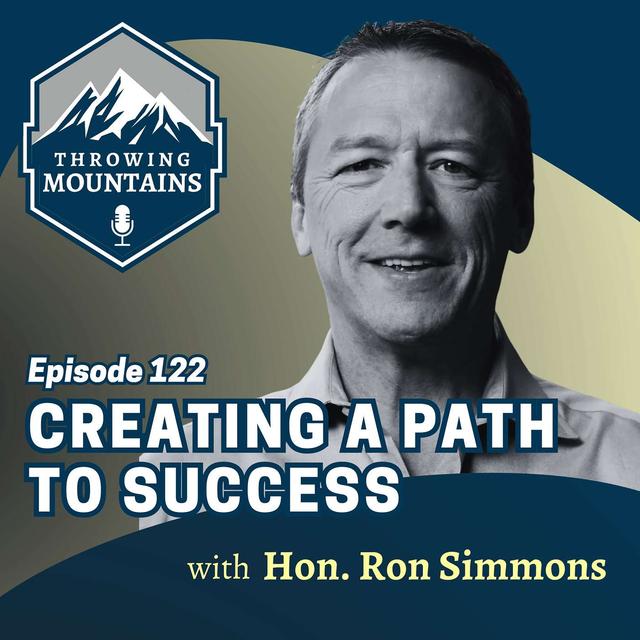 Creating a Path to Success with Author & Former Texas State Representative, Honorable Ron Simmons - podcast episode cover
