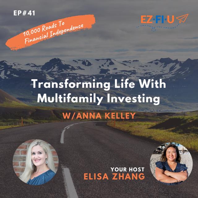 Transforming Life With Multifamily Investing [Ep#41] - podcast episode cover