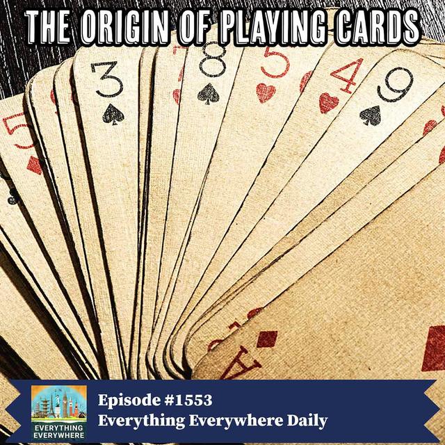 The Origins of Playing Cards (Encore) - podcast episode cover