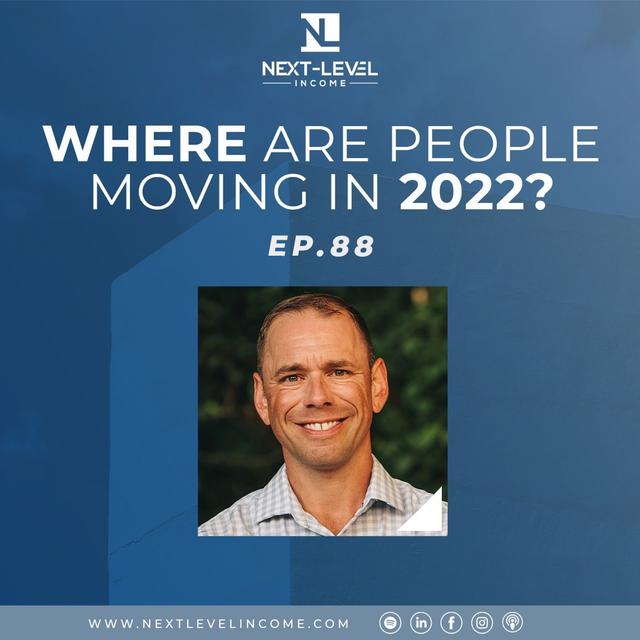Ep. 88: Where are People Moving in 2022? - podcast episode cover