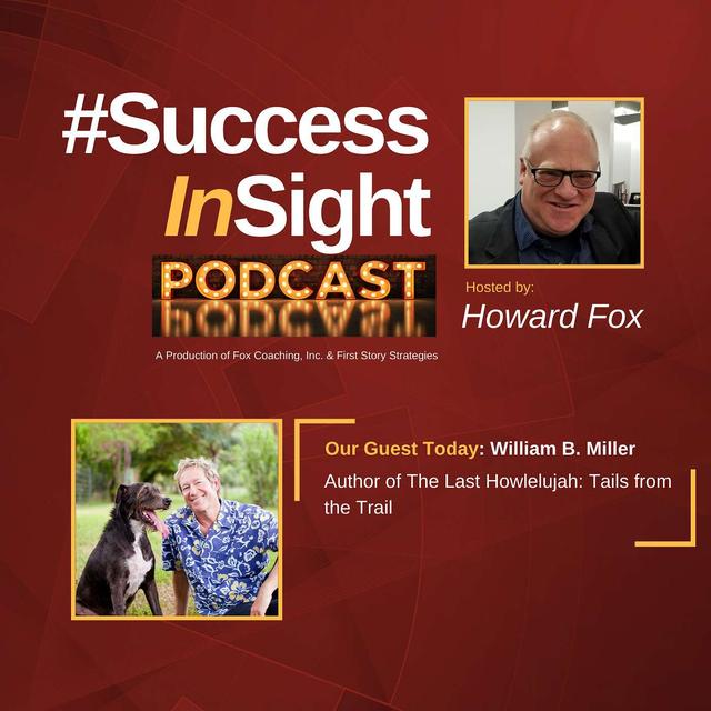 William B. Miller, Author of The Last Howlelujah: Tails from the Trail - podcast episode cover