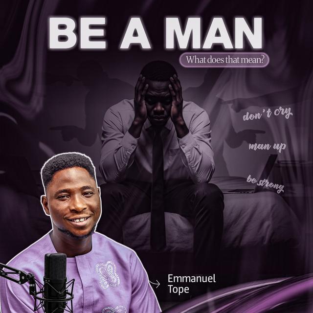 Be A Man - podcast episode cover