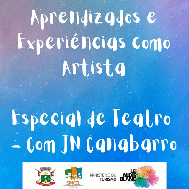 Aprendizados e Experiências como Artista - com JN Canabarro [ESPECIAL DE TEATRO] - podcast episode cover