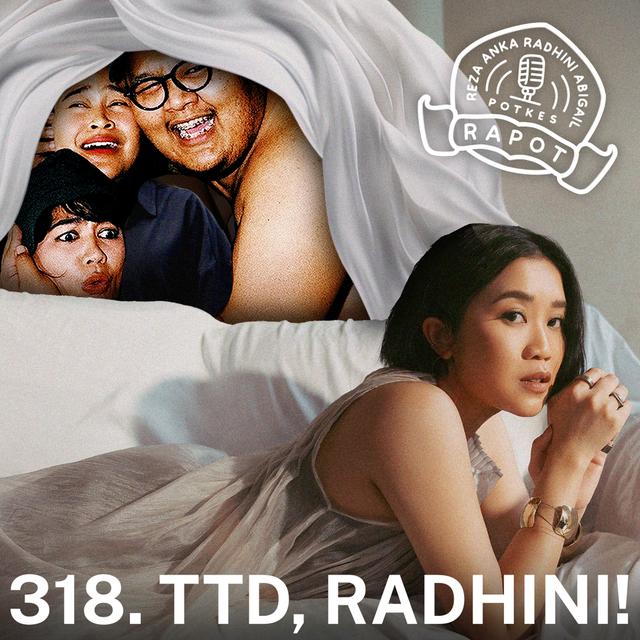 318. TTD, RADHINI! - podcast episode cover