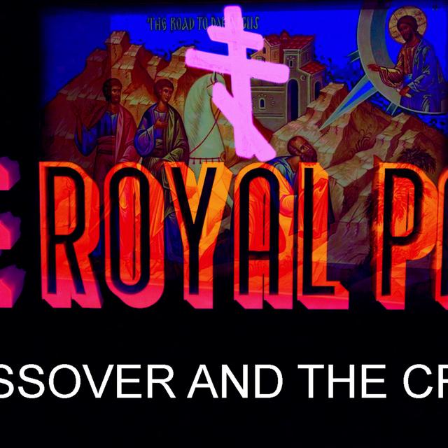 "Crossover and The Cross" (The Royal Path Ep 006) - podcast episode cover