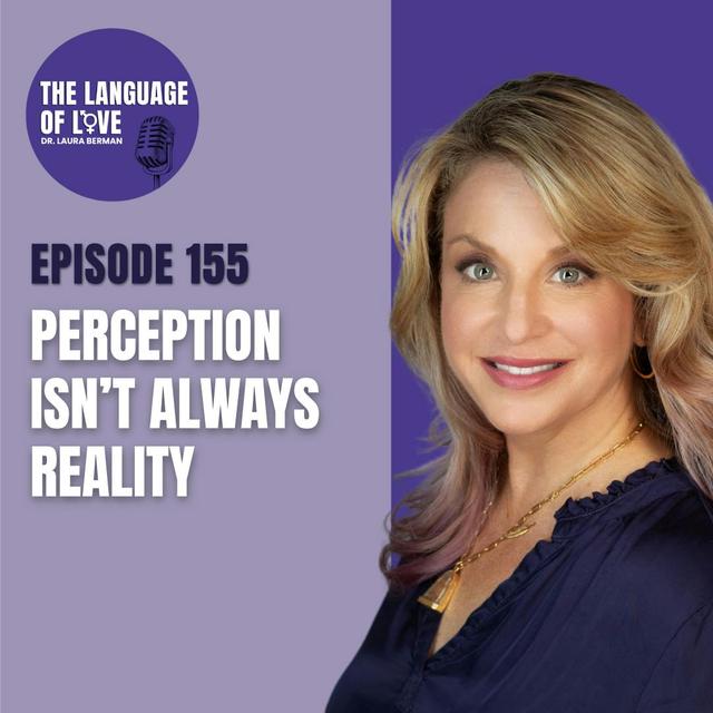 Perception Isn’t Always Reality - podcast episode cover