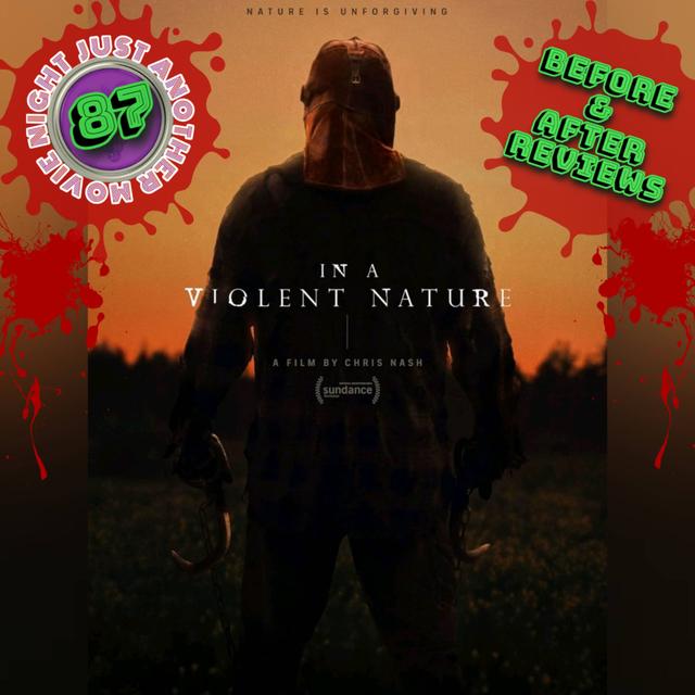 Before and After reviews episode 87: in a violent nature - podcast episode cover
