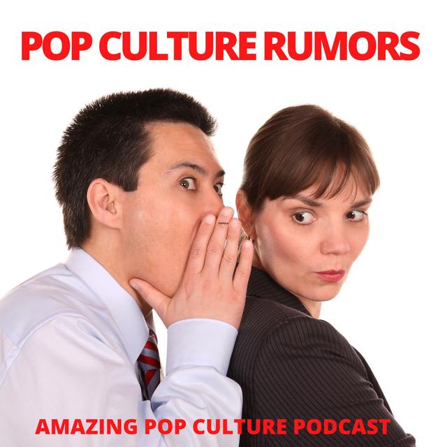 Pop Culture Rumors - podcast episode cover