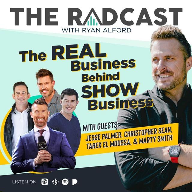 The Real Business Behind Show Business with Jesse Palmer, Christopher Sean, Tarek El Moussa, and Marty Smith - podcast episode cover