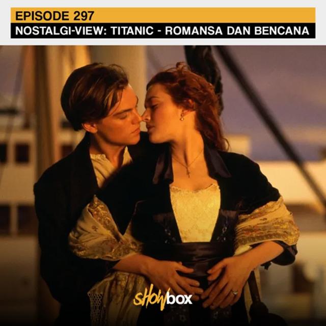 Nostalgi-view: Titanic — Romansa dan Bencana - podcast episode cover