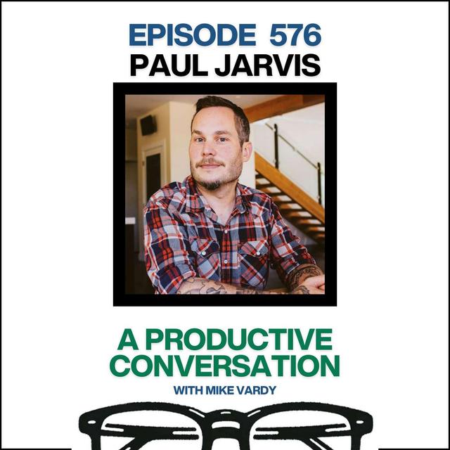 Paul Jarvis Talks About Staying Small in Business - podcast episode cover