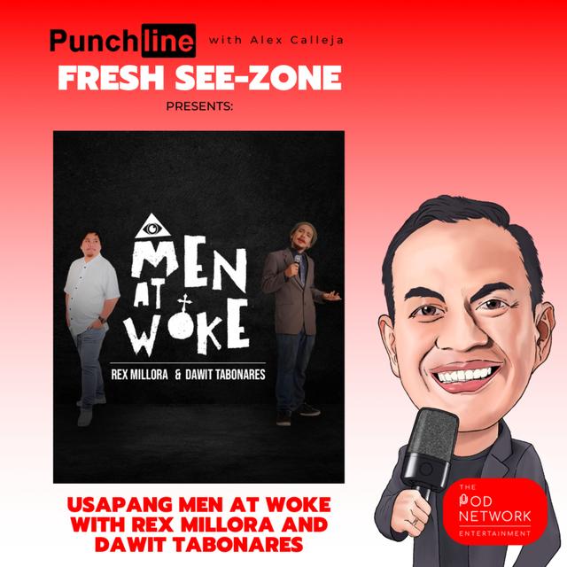 Ep. 272: Usapang Men at Woke with Rex Millora and Dawit Tabonares - podcast episode cover