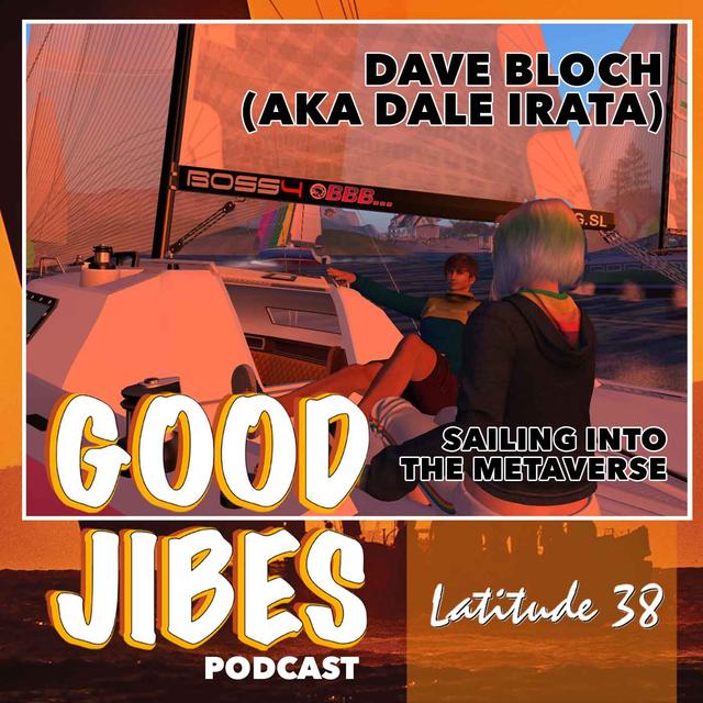 Dave Bloch on Sailing into the Metaverse - podcast episode cover