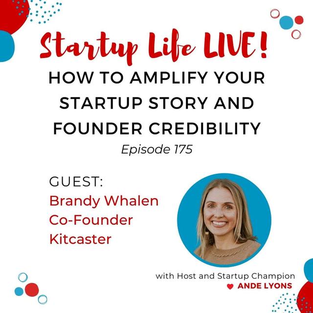 EP 175 How to Amplify Your Startup Story and Founder Credibility - podcast episode cover