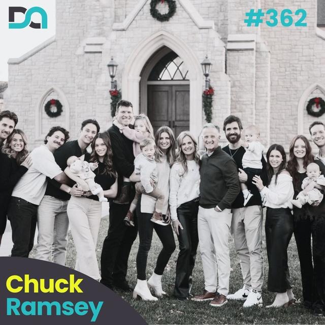 DA362 | The Cathedral Mentality, Aligning Your Words with God’s Truth, and 12 Prayers to Unlock Your Child’s Destiny (Chuck Ramsey) - podcast episode cover