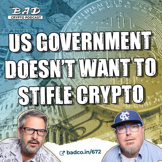 US Government Doesn’t Want to Stifle Crypto - Bad News For March 8, 2023 - podcast episode cover
